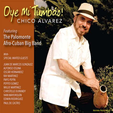 chicoy alvarez|chico alvarez oye mi tumbao.